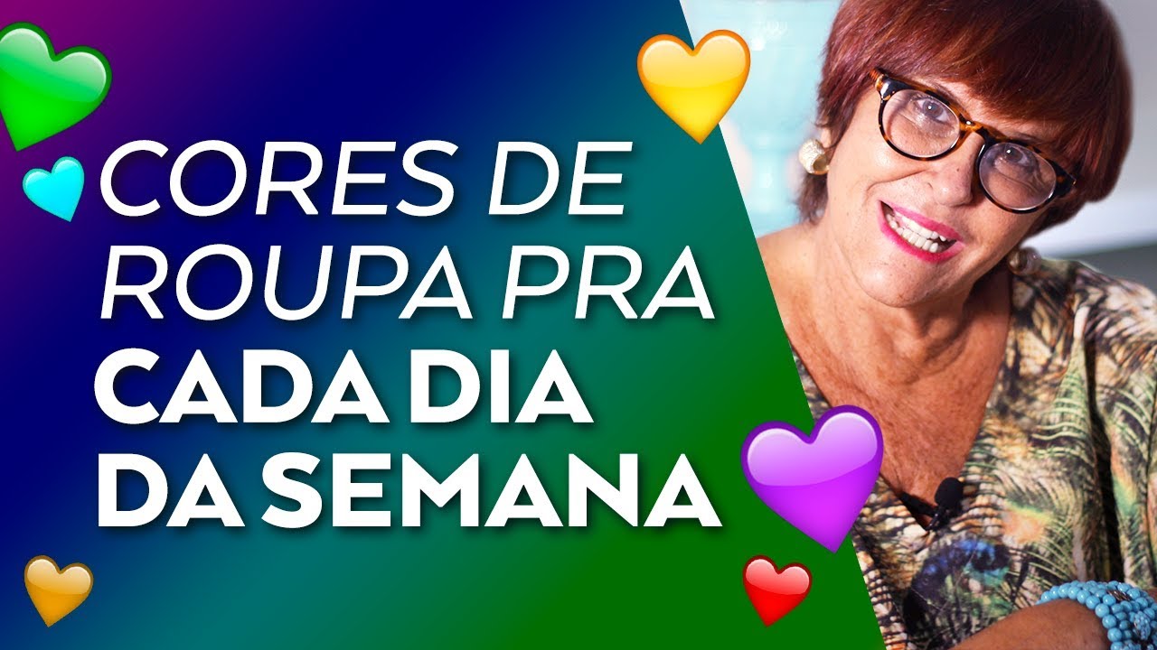 Cores de Roupa pra Cada Dia da Semana por Márcia Fernandes