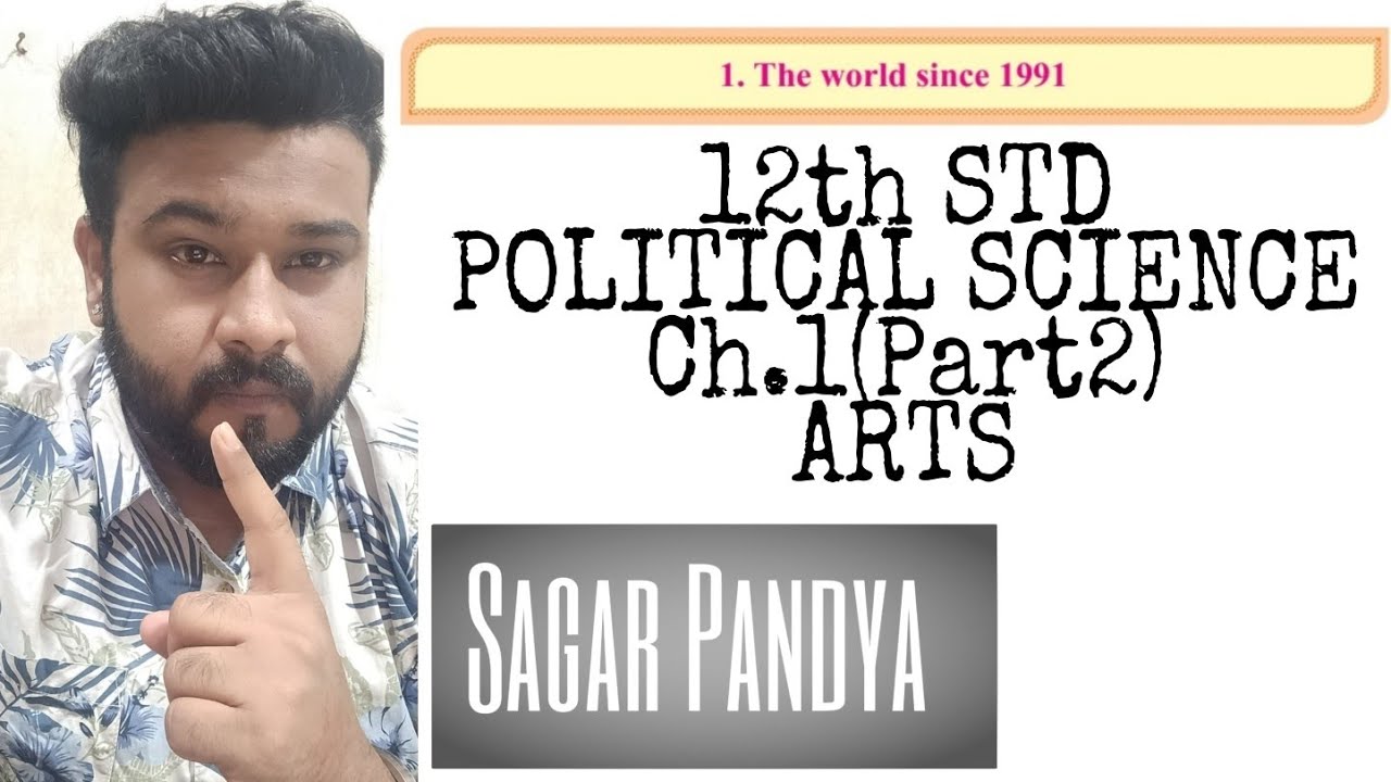 12th Std POLITICAL SCIENCE -Ch 1 (Part2 ) Arts