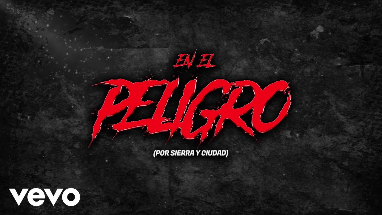 Angel Higuera, Ruben Figueroa - En El Peligro (Por Sierra Y Ciudad) (LETRA)