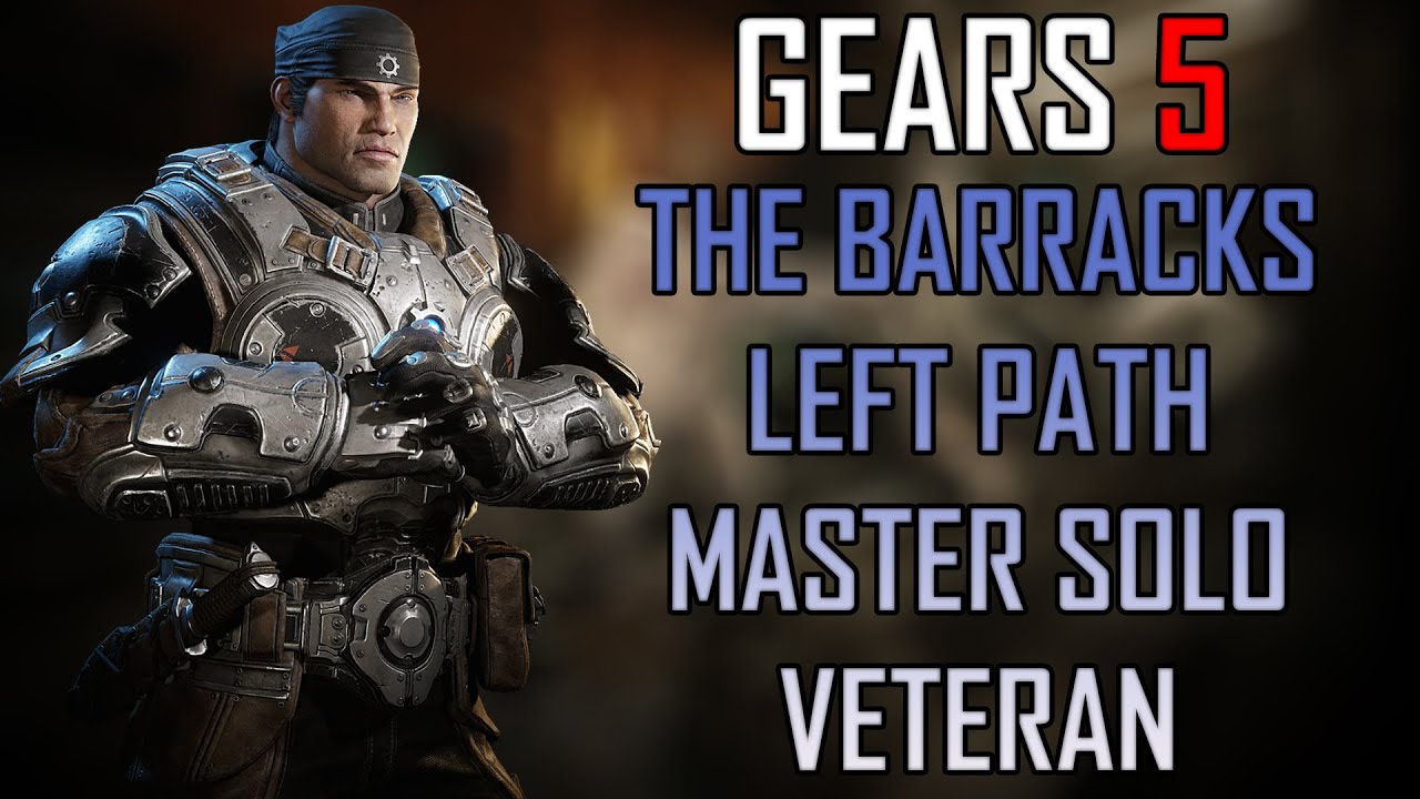 Gears 5 Master Solo Escape - The Barracks [Left Path] [Veteran]