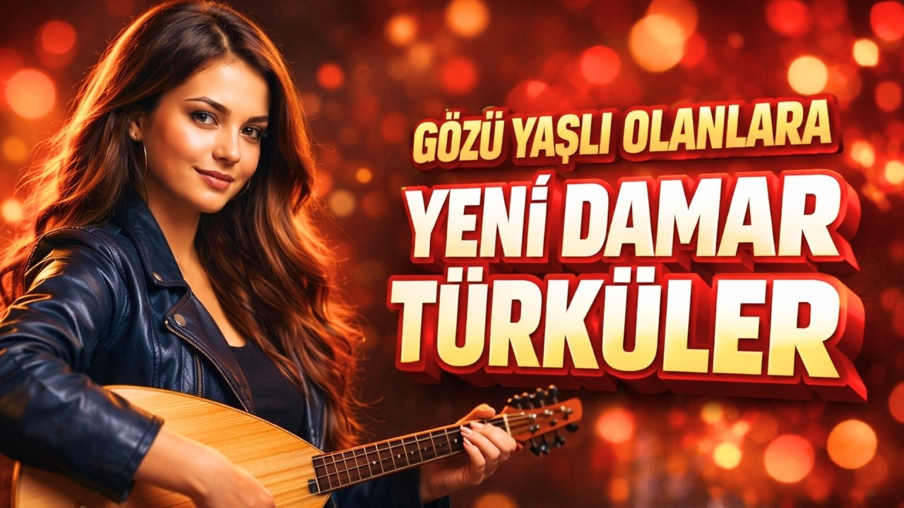 Gözü Yaşlı Olanlara Yeni Damar Türküler | Dertli ve Efkarlı Türküler