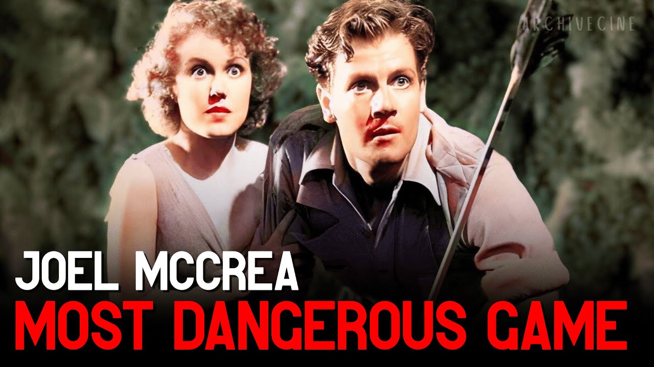 Horror Classic – The Most Dangerous Game (1932) | Joel McCrea