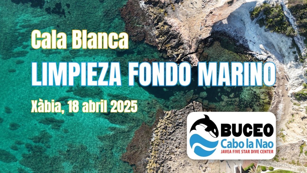 Limpieza Fondo Marino | Xàbia - Jávea 2025 #BuceoCaboLaNao
