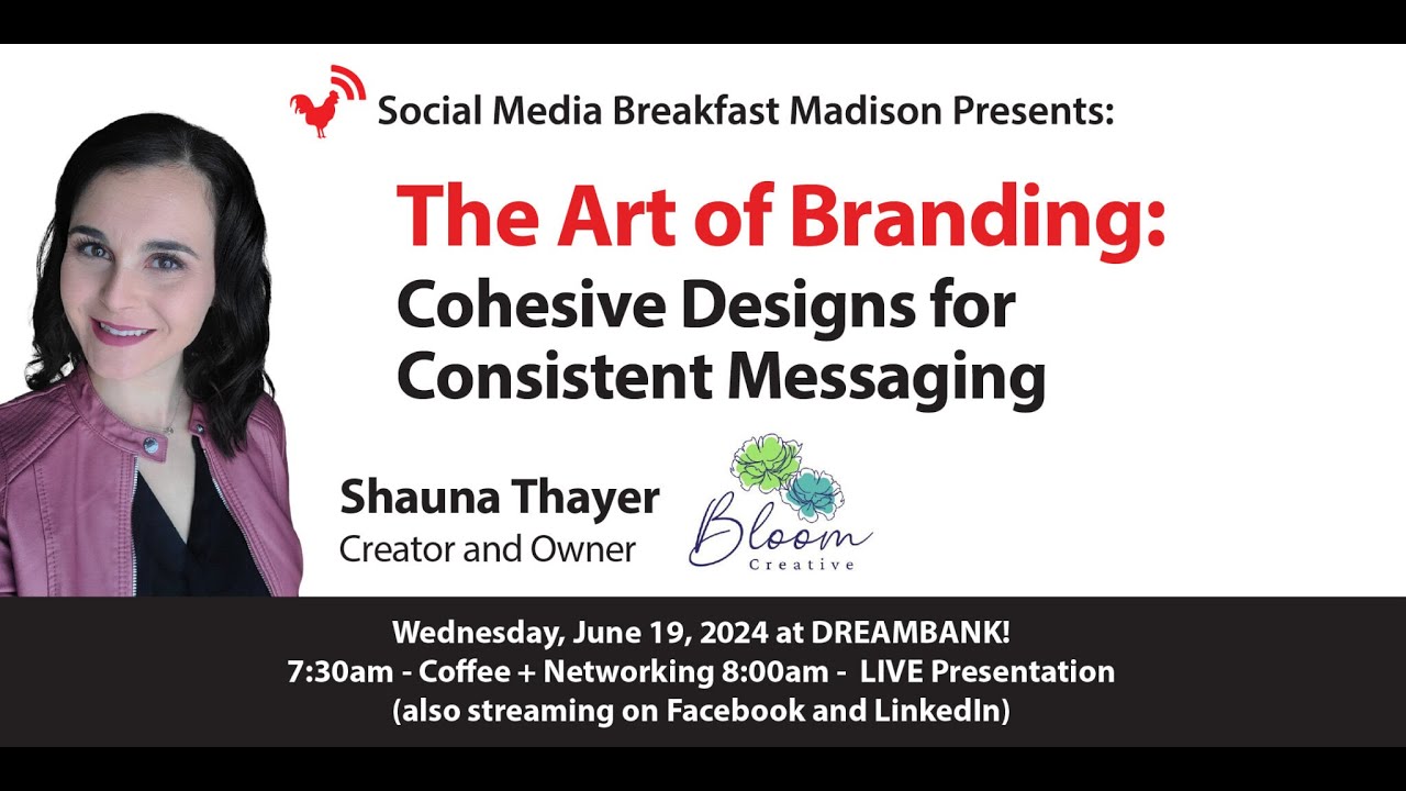 The Art of Branding Cohesive Designs for Consistent Messaging | Shauna Thayer | SMBMadison