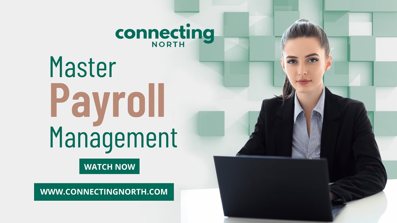 Master Payroll Management | Connecting North