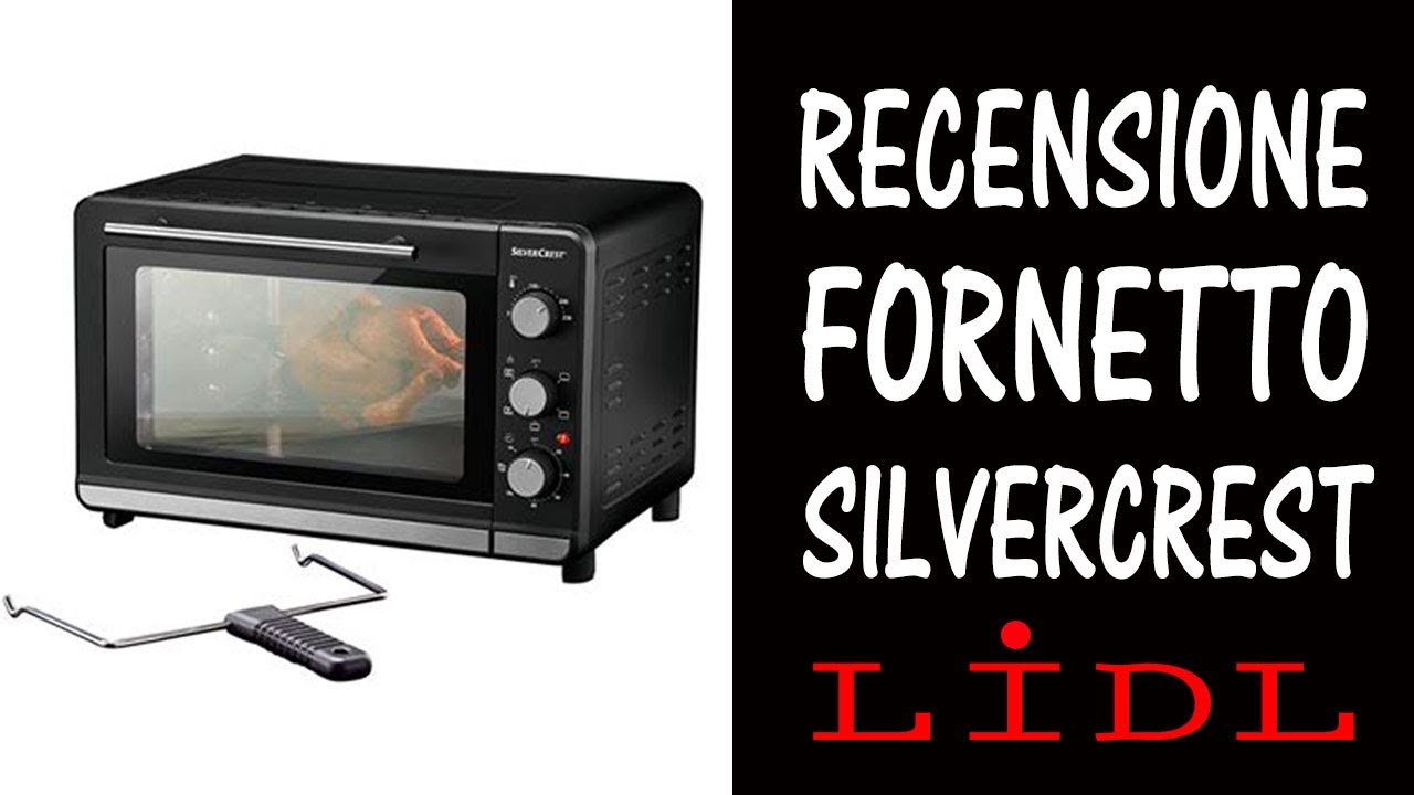 Recensione fornetto elettrico silvercrest LIDL