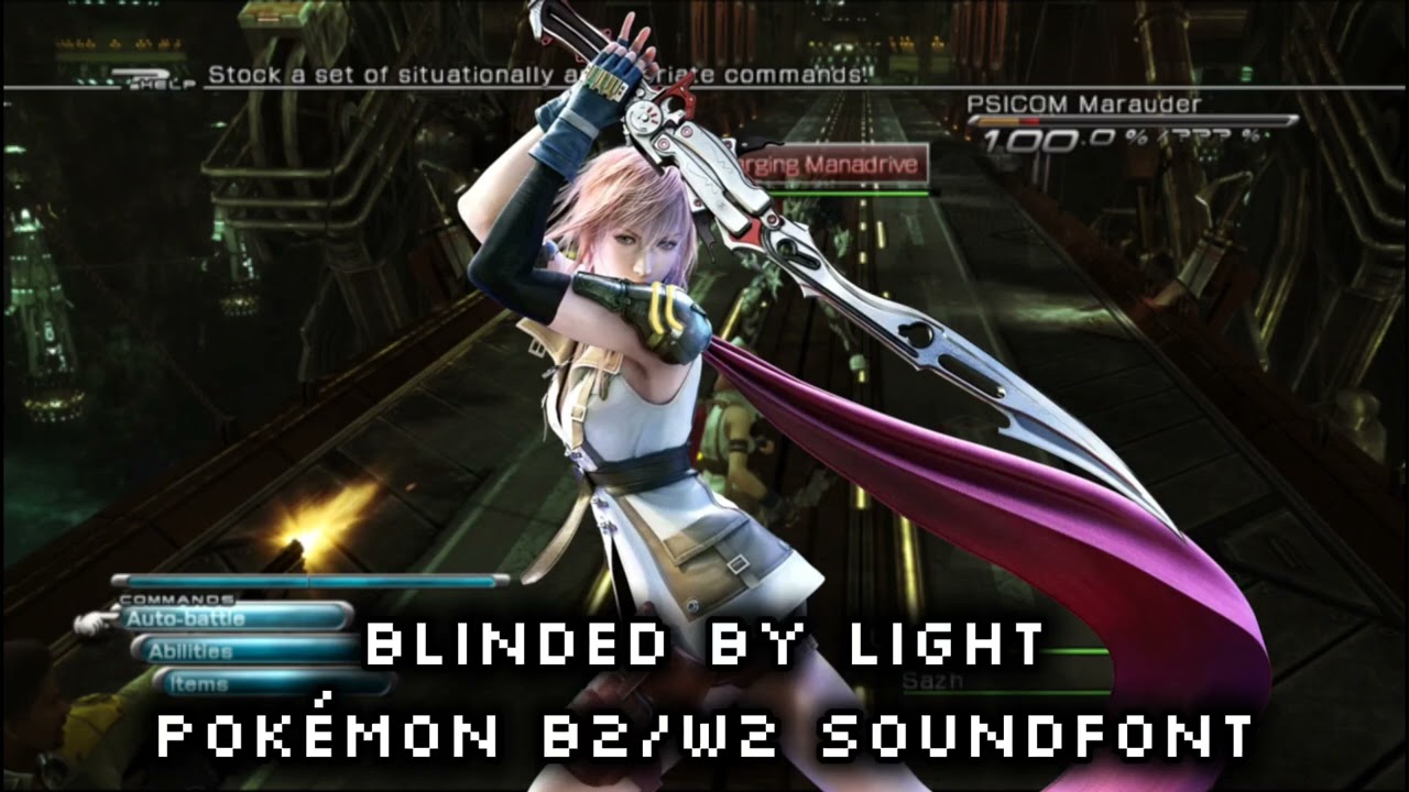 Blinded By Light: Final Fantasy XIII (Pokémon Black 2 White 2 Soundfont)