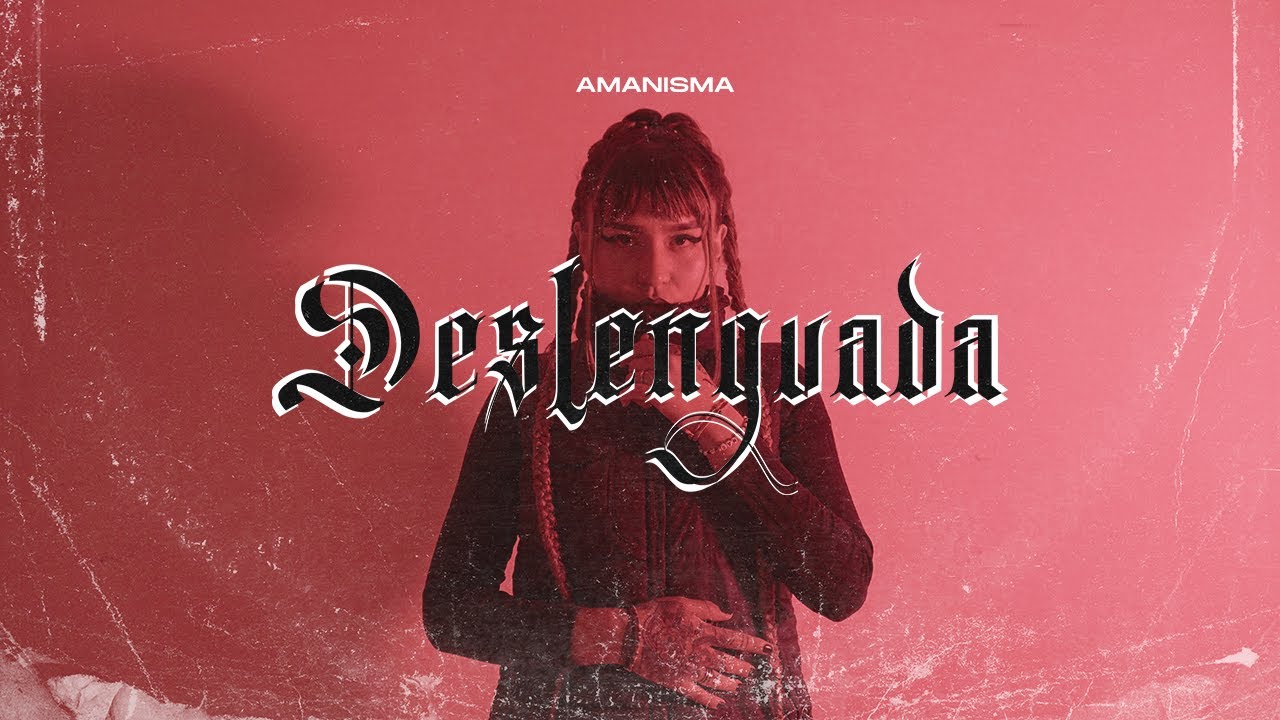 Amanisma - Deslenguada
