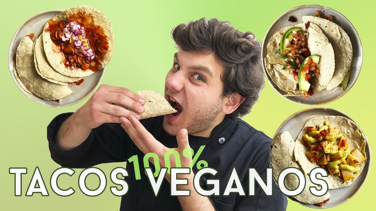 Los MEJORES Tacos VEGANOS! 3 ideas deliciosas y f&aacute;ciles de hacer