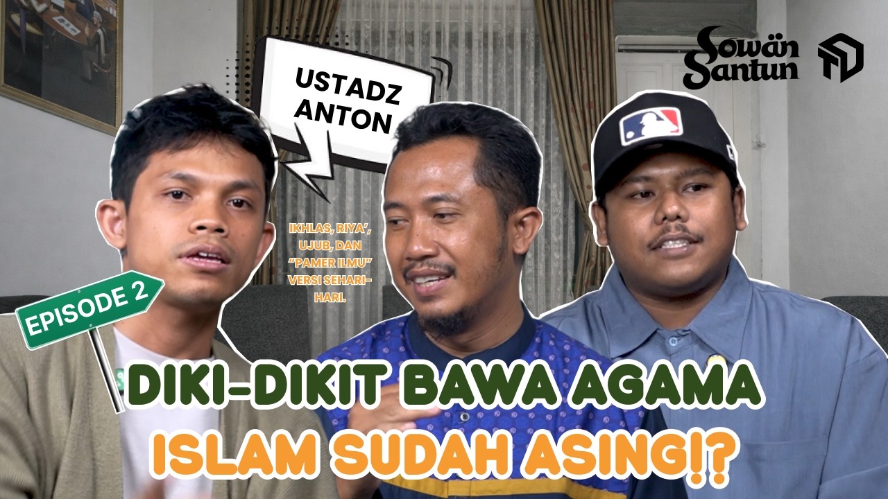 DIKIT-DIKIT BAWA AGAMA‼️  ISLAM UDAH SE-ASING ITU KAH??‼️ - episode 2 (ustadz Anton )