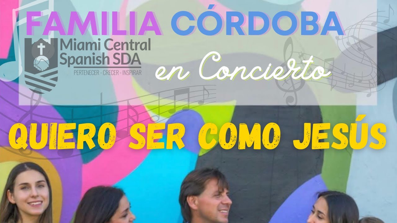 Familia Córdoba en Concierto | Miami Central SDA Church