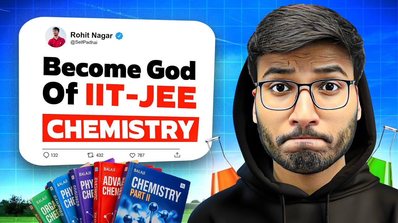Become GOD of IIT-JEE CHEMISTRY - Complete Roadmap!