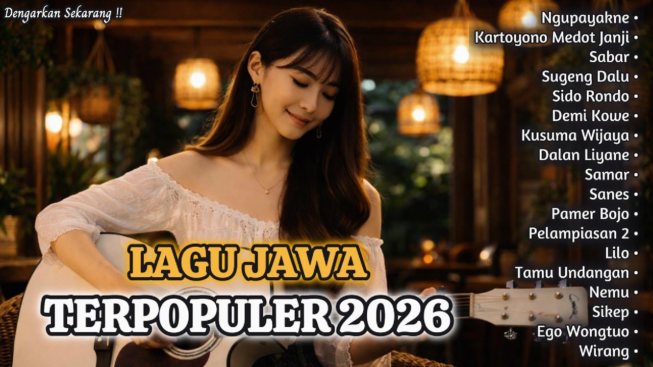 Lagu Jawa Viral 2026 Terpopuler 💕 Playlist Teman Santai & Pengantar Galau
