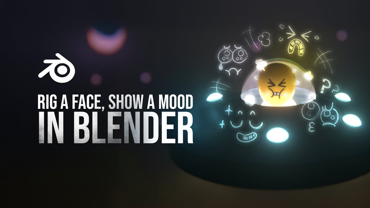 Rig a Face, Show a Mood &ndash; Blender Emotion Rigging