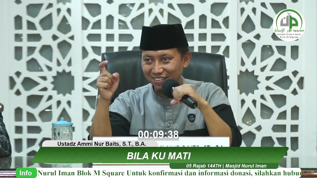 Bila Ku Mati - Ustadz Ammi Nur Baits, S.T., B.A.