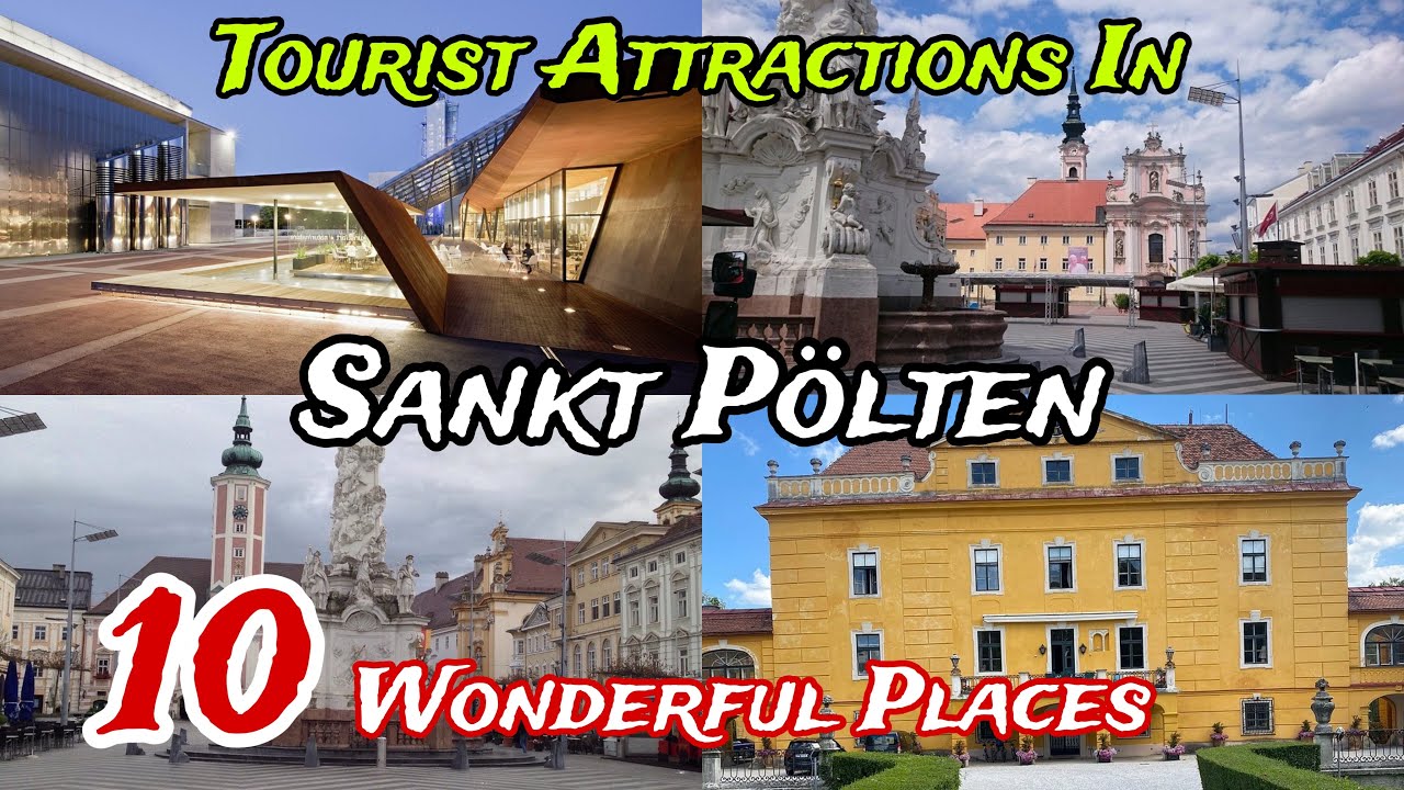 Top 10 Best Tourist Places to Visit in Sankt P&ouml;lten 😍 | Austria 🇦🇹
