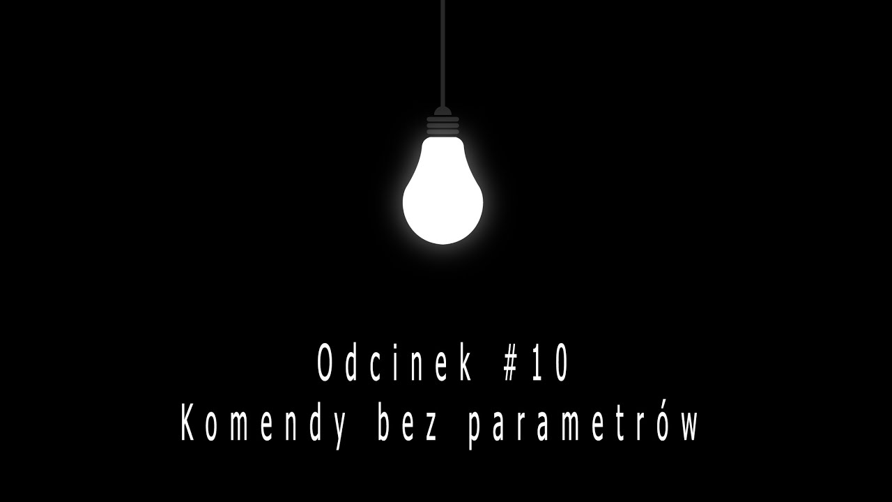Kurs programowania w Pawn #10 - Komendy bez parametrów