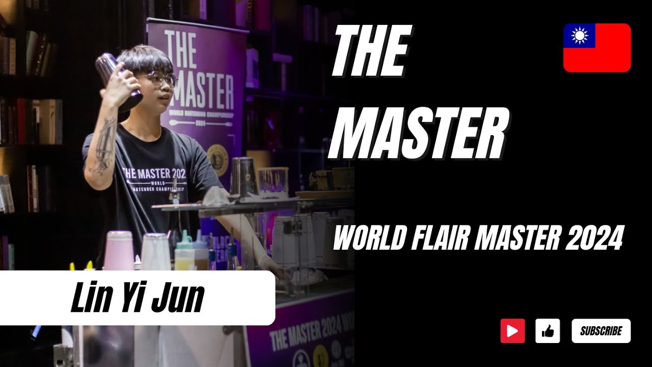 Lin Yi Jun | The Master World Bartender Championship 2024