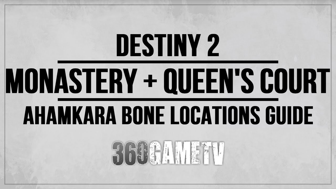 Destiny 2 Dark Monastery + Queen's Court Ahamkara Bone Locations Guide / Solution / Tutorial