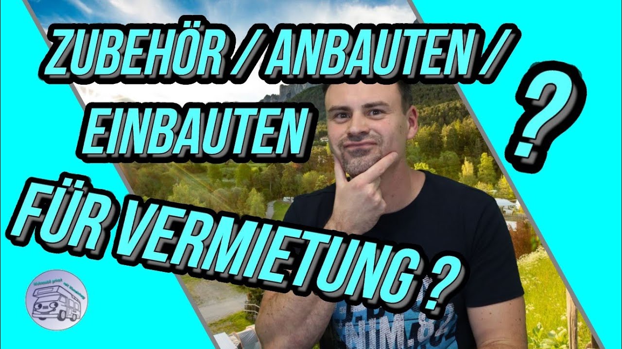 Zubehör-oder Anbauteile, die für Vermieter Sinn machen. Was erleichtert das Wohnmobil vermieten?