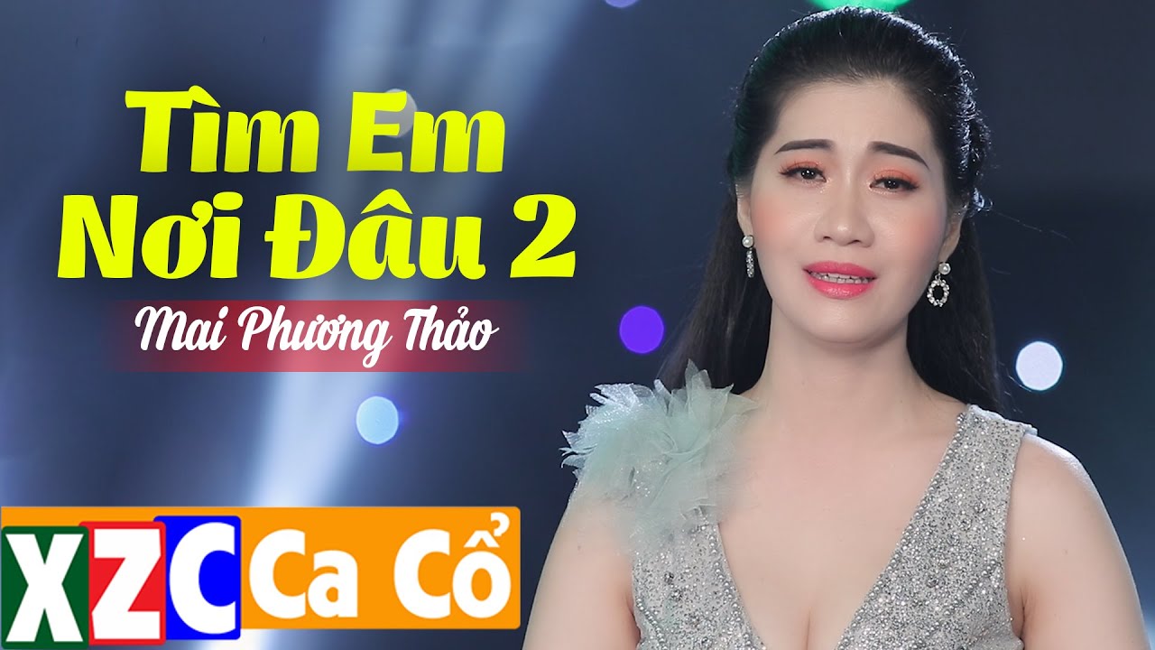 Em Gái Xinh Đẹp Triệu View Tái Xuất Hát Ca Cổ TÌM EM NƠI ĐÂU 2 - Mai Phương Thảo Đốn Tim Người Nghe