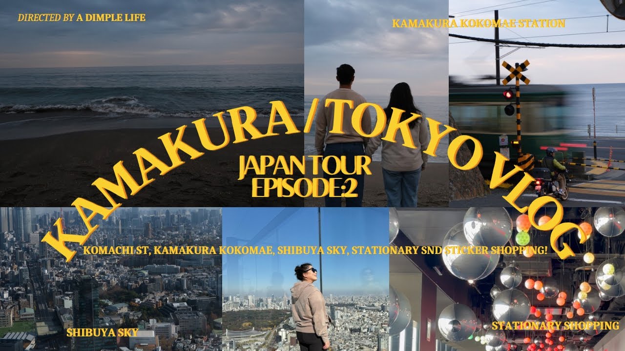 KAMAKURA/TOKYO VLOG 🇯🇵 the most relaxing daytrip 🌊 shibuya sky ☁️ sticker and stationary shopping ❤️