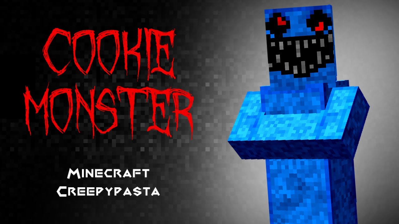 Minecraft Creepypasta | COOKIE MONSTER