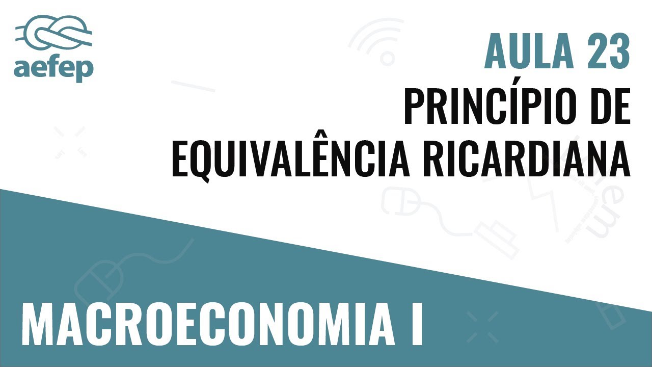 PLAY2LEARN| Macro I - Princípio de Equivalência Ricardiana