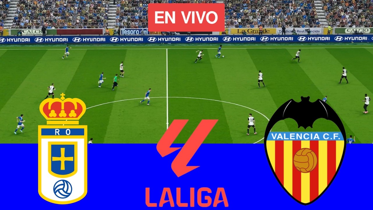 [EN VIVO] : Real Oviedo vs Valencia LaLiga 25/26 Partido Completo - Simulación de Videojuego