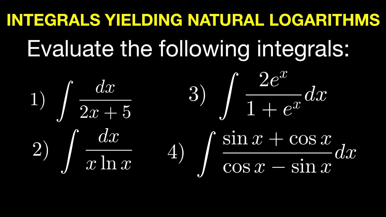 Integrals Yielding Natural Logarithms