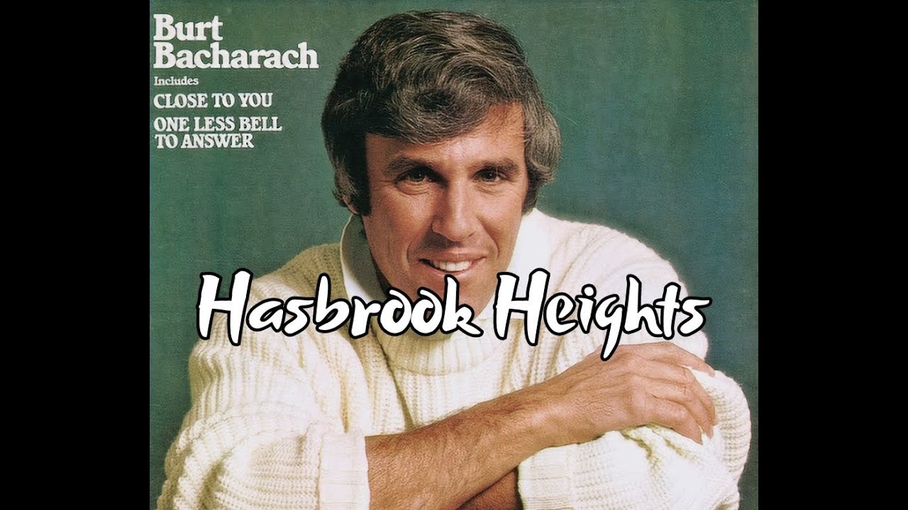 Hasbrook Heights by Burt Bacharach with lyrics STORY VID