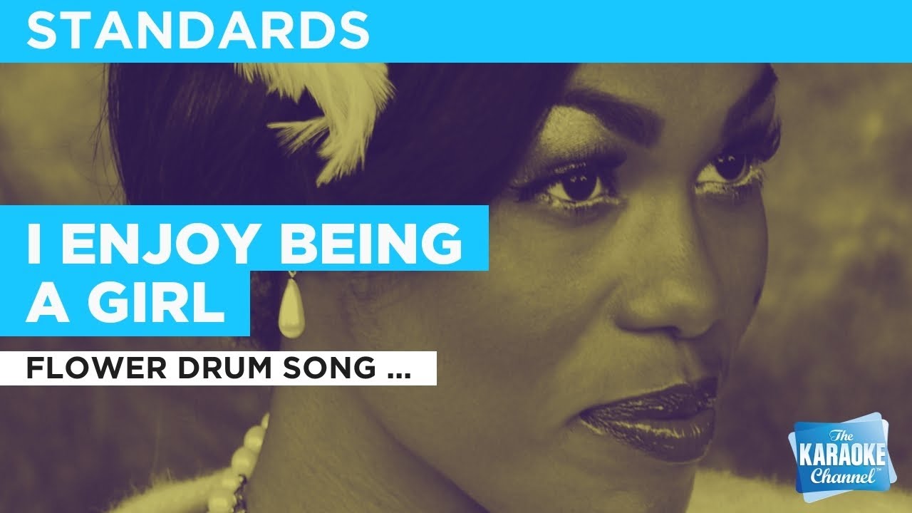 I Enjoy Being A Girl : Flower Drum Song (Broadway Version) | Karaoke with Lyrics