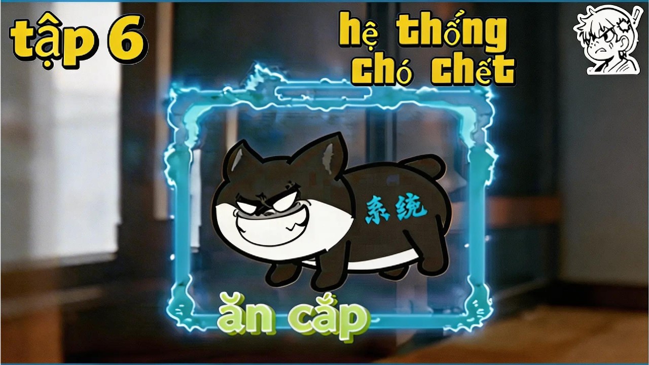 TẬ6- HỆ THỐNG CHÓ CHẾT ĐI CƯỚP VẬT PHẨM CỦA HỆ THỐNG KHÁC CHO MÁY CHỦ