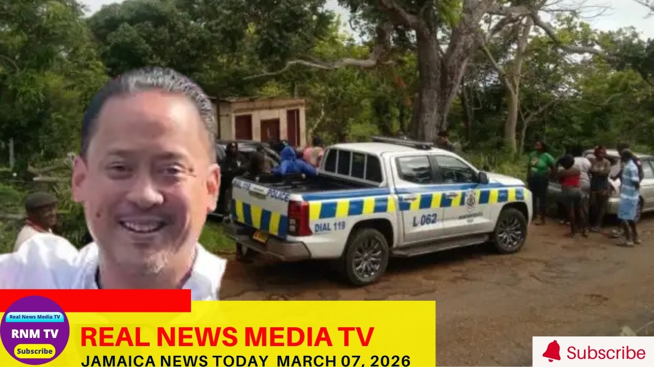 Jamaica News Today March 07, 2026 /Real News Media TV
