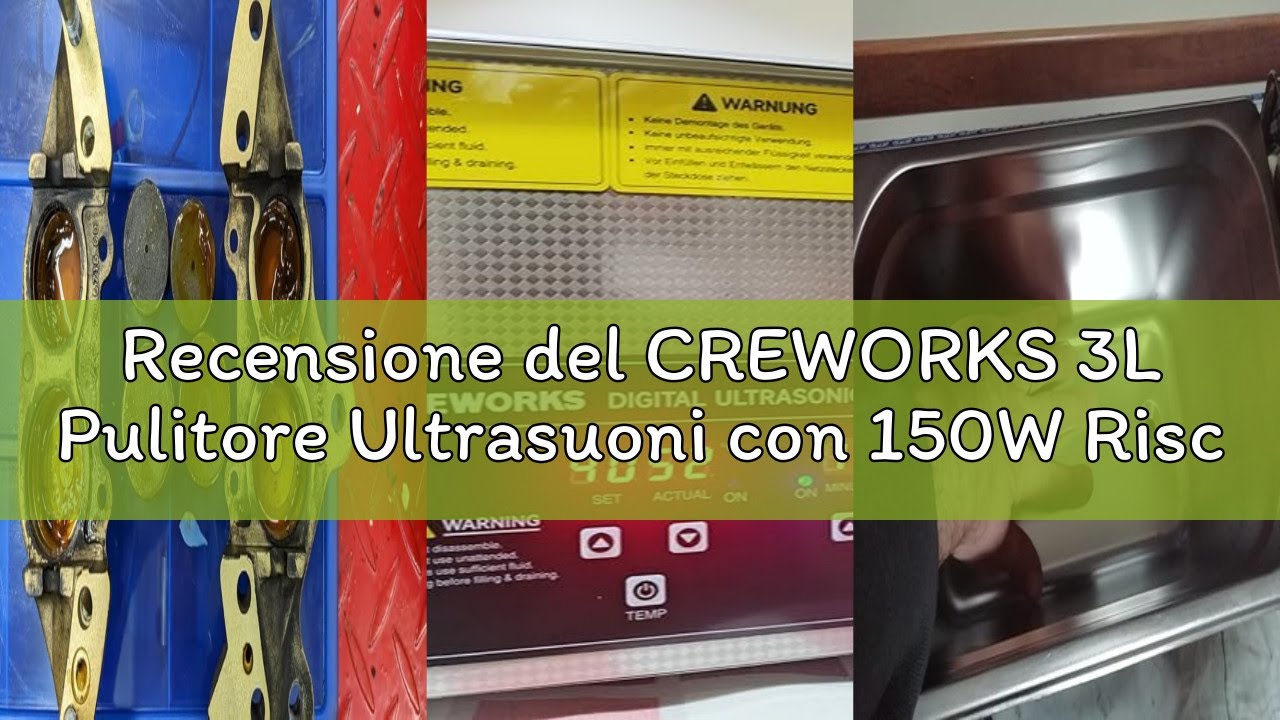 Recensione del CREWORKS 3L Pulitore Ultrasuoni con 150W Riscaldatore e Timer 120W Vasca Ultrasuoni i