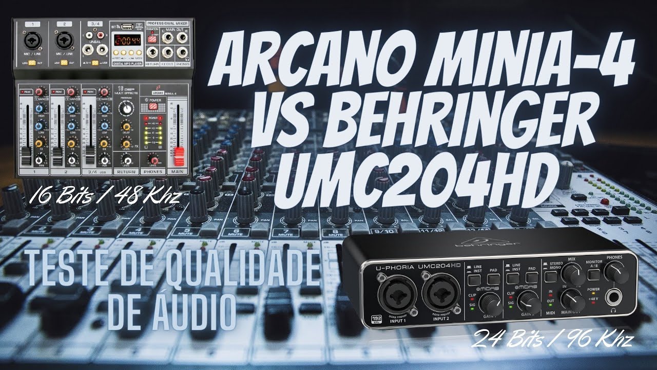ARCANO MINIA-4 VS BEHRINGER UMC204HD - TESTE DE QUALIDADE #ArcanoMinia4