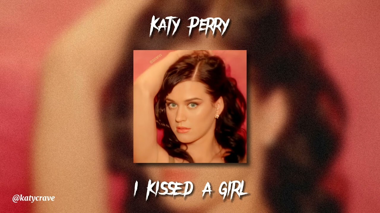 Katy Perry - I Kissed A Girl (sped up)
