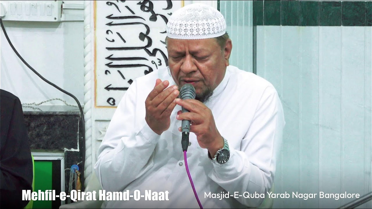 Mehfil-e-qirat Hamd-O-Naat Masjid-E-Quba Yarab Nagar Bangalore