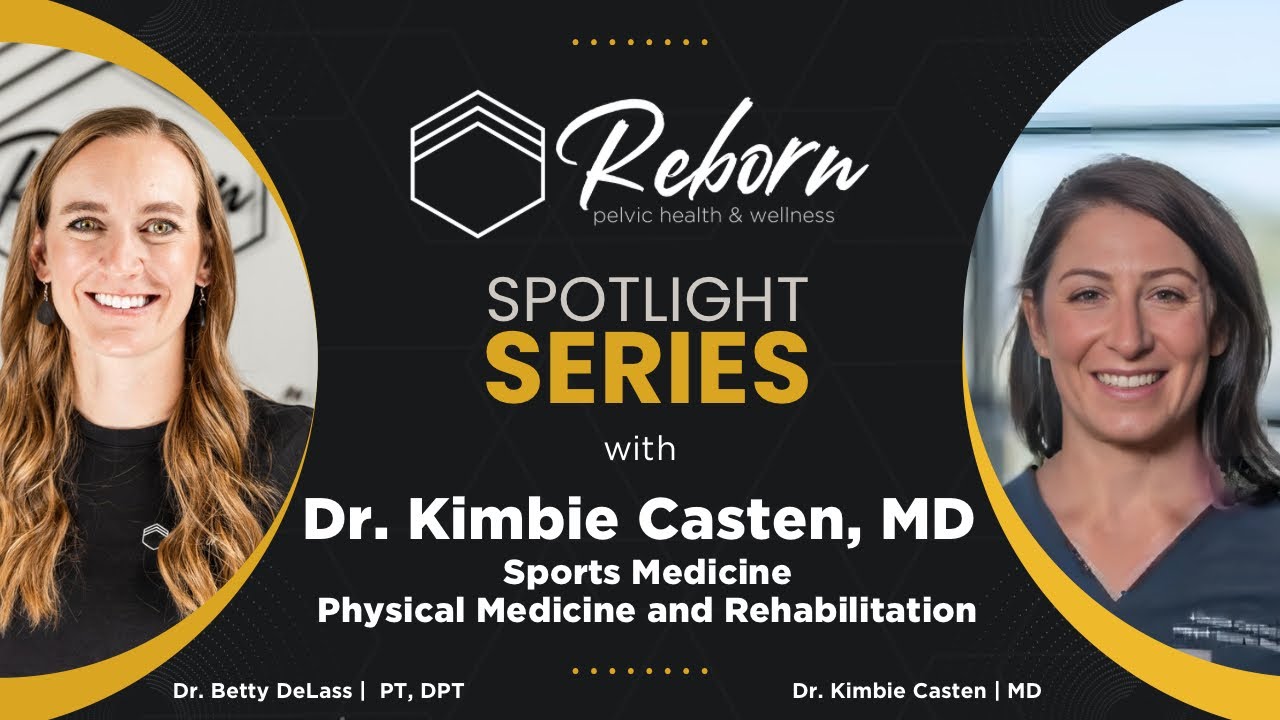 Spotlight Series: Best in Utah Pelvic Health- Dr. Kimbie Casten, MD