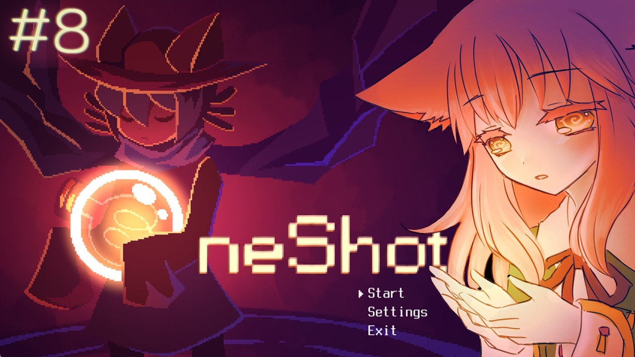 【OneShot】チャンスは一度きり【ゲーム実況】#8