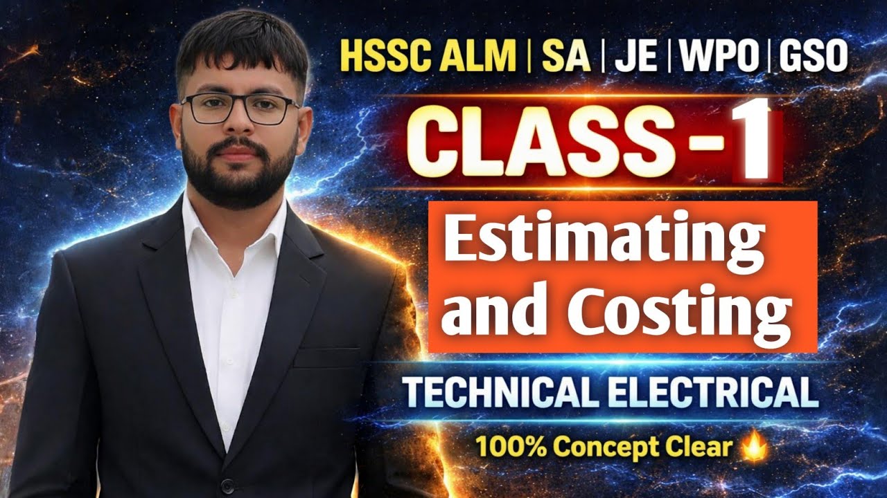 Estimating & Costing Class 1 | HSSC ALM SA JE Free Batch | Top 10,000 Questions Series 🔥