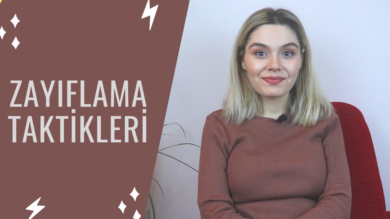 SÖYLEYECEKLERİM VAR 7 : ZAYIFLAMA TAKTİKLERİ, 10 TAKTİKLE NASIL ZAYIFLANIR?