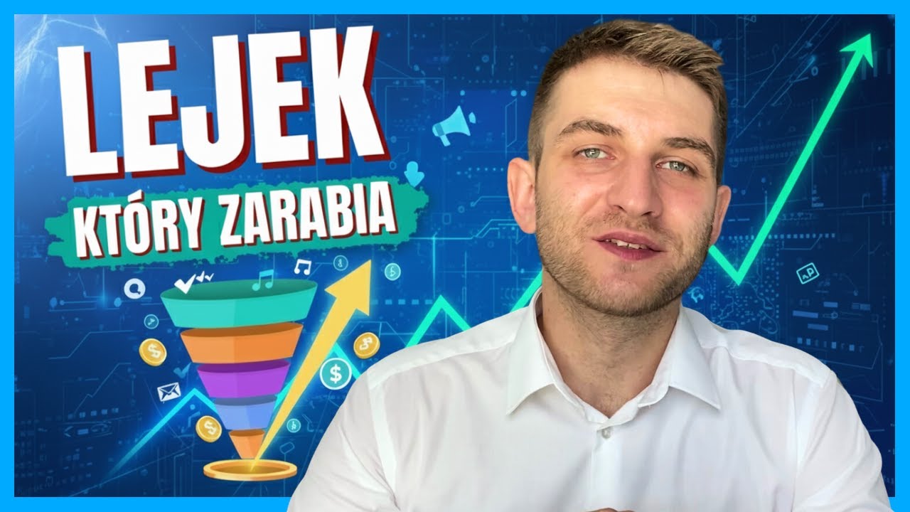Skuteczny LEJEK SPRZEDAŻOWY Jak to działa? | Stw&oacute;rz lejek, kt&oacute;ry ZARABIA [dla każdej branży]
