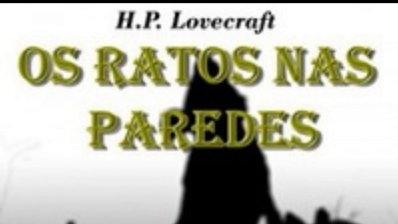 #216 - Ratos nas Paredes - Lovecraft - Conto um Conto