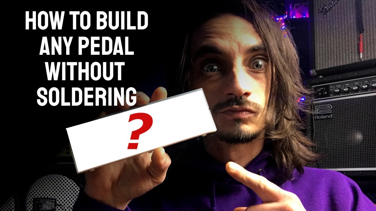 How To Build A Guitar Pedal (Without Soldering)