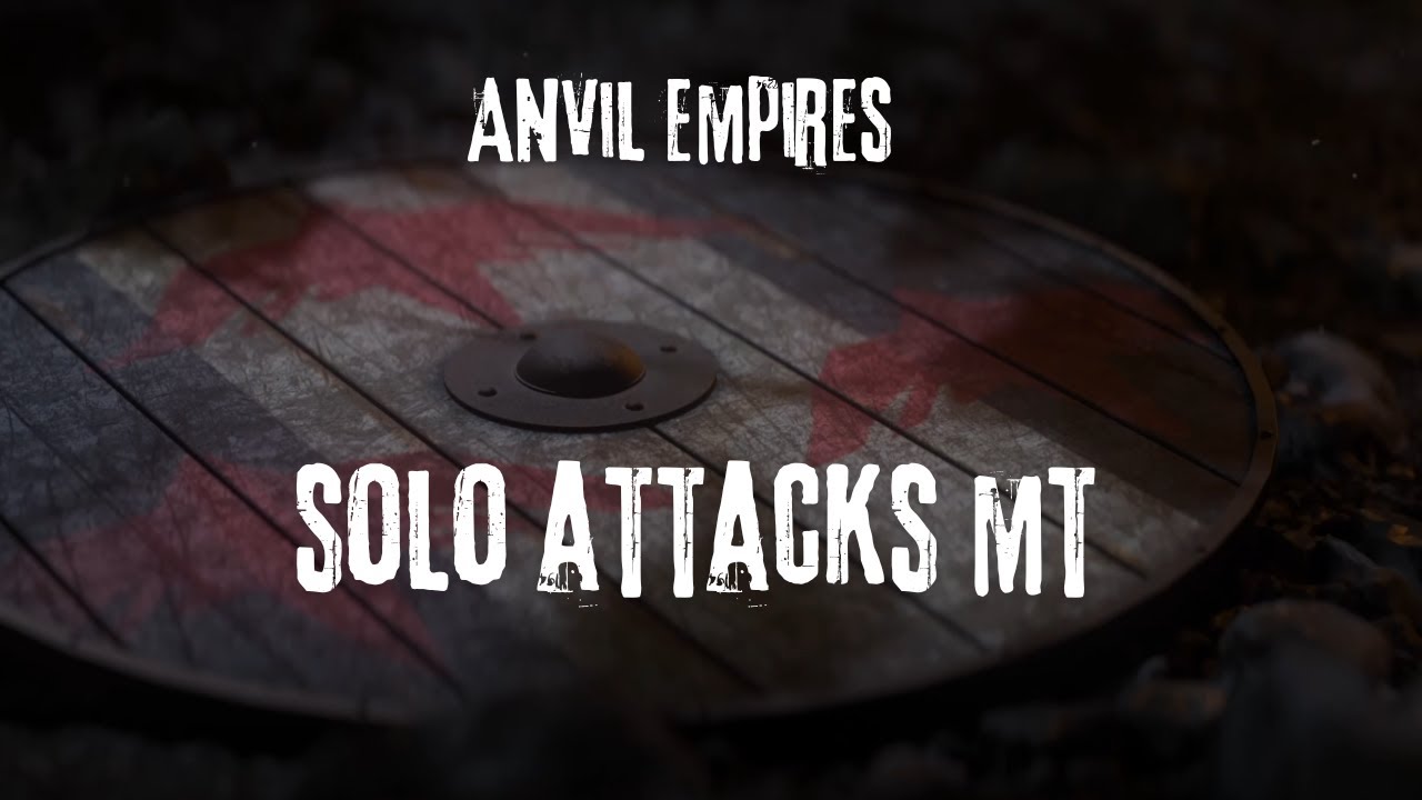 Anvil Empire Pre-Alpha - Solo attack on MT