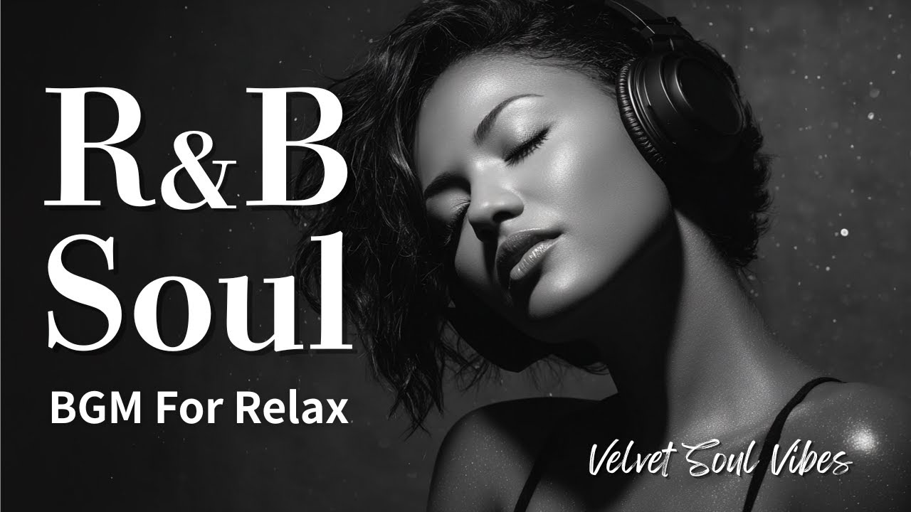 【R&B Soul】Love Vibes Playlist - Romantic BGM For Sophisticated Moments