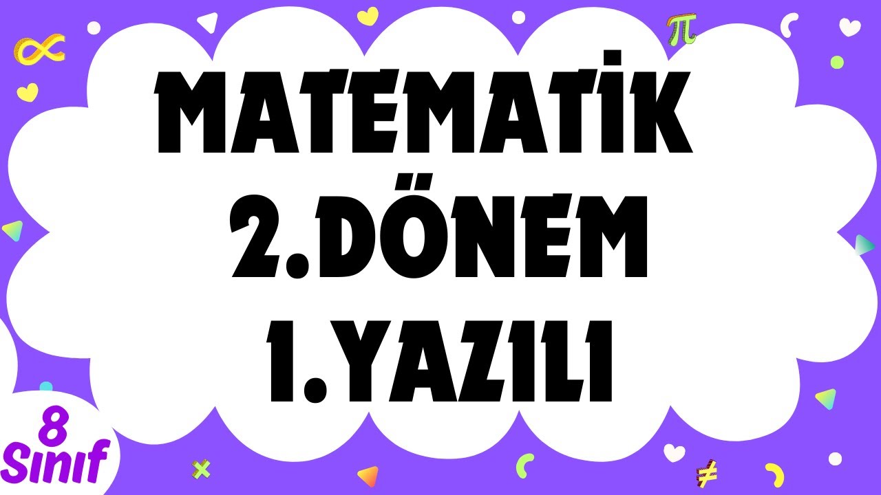8.Sınıf Matematik 2.dönem 1 Yazılı Sınava Hazırlık Örnek Sınav Videosu Anlatımlı