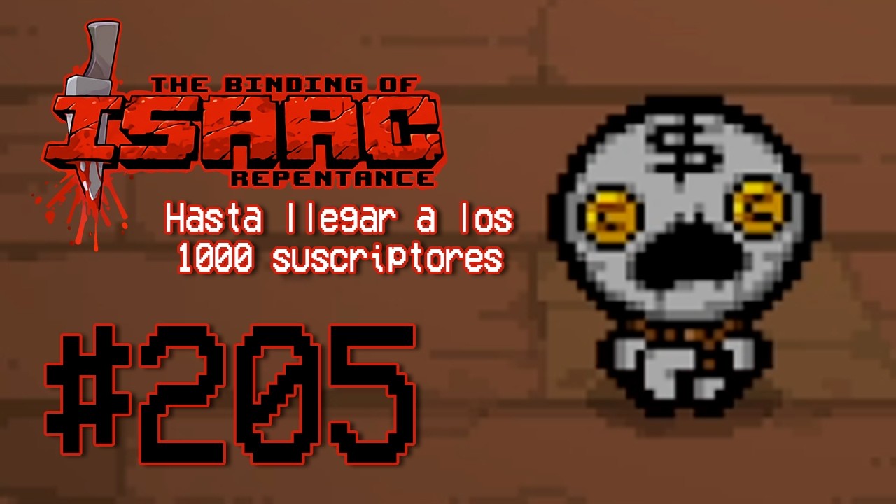 Jugando The Binding of Isaac todos los días hasta llegar a 1000 suscriptores - Día 205