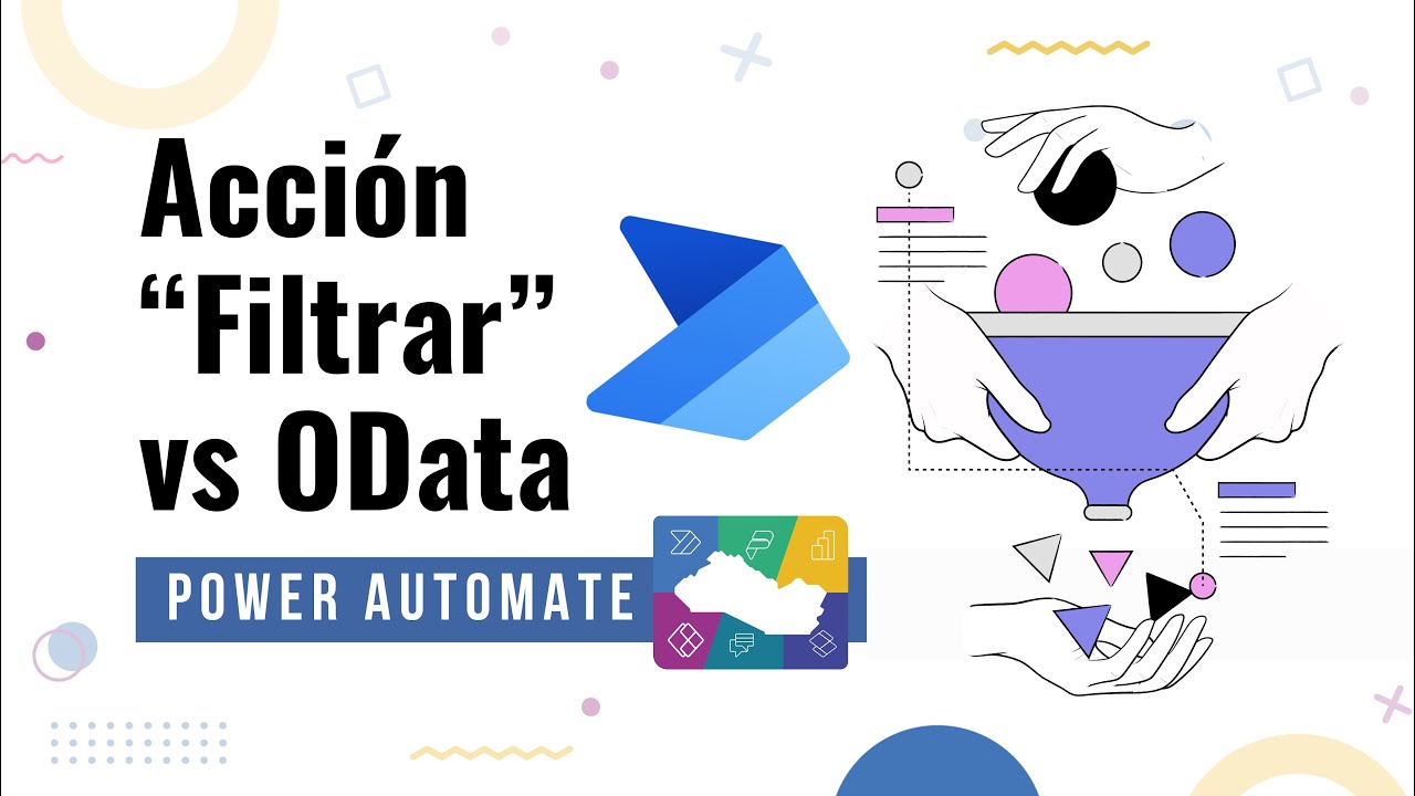 Filter vs OData | Consultas OData en Power Automate - Parte 4 | Power Platform El Salvador